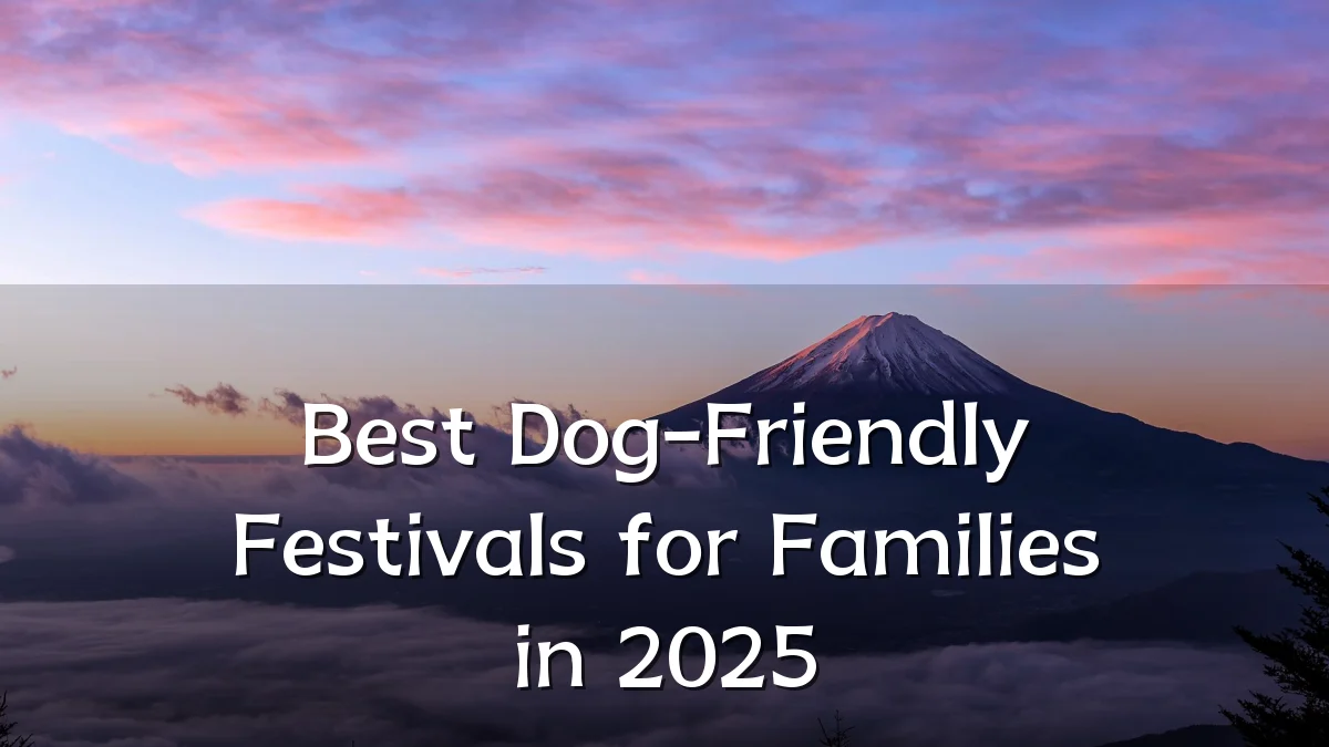 Best Dog-Friendly Festivals for Families in 2025